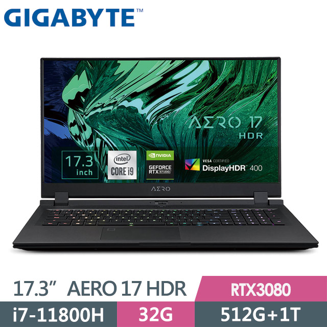 GIGABYTE AERO 17 HDR YD(i7-11800HK/32G/512G+1T/RTX3080 8G/17.3 UHD/Win10P)電競筆電