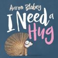 I Need a Hug (with CD) 我需要一個擁抱(CD有聲書)(外文書)