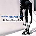 Sir Roland Hanna Trio - Milano, Paris, New York finding John Lewis CD