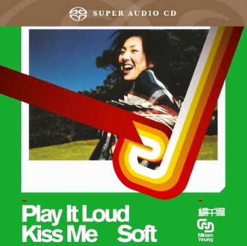 楊千嬅 / Play It Loud Kiss Me Soft SACD